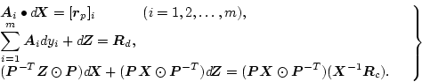 \begin{displaymath}
\left.
\begin{array}{ll}
\mbox{\boldmath$A$}_{i} \bullet \m...
...ath$X$}^{-1} \mbox{\boldmath$R$}_c). & \\
\end{array}\right\}
\end{displaymath}