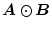 $\mbox{\boldmath$A$}\odot\mbox{\boldmath$B$}$