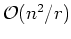 $\mathcal{O}(n^2/r)$