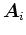 $\mbox{\boldmath$A$}_i$