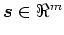 $\mbox{\boldmath$s$}\in \Re^m$
