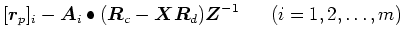 $\displaystyle [\mbox{\boldmath$r$}_p]_i - \mbox{\boldmath$A$}_i \bullet (\mbox{...
...mbox{\boldmath$R$}_d) \mbox{\boldmath$Z$}^{-1}
~~~~~ (i = 1,2,\ldots,m)%\notag
$