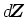 $\mbox{$d$\hspace{-0.16em}\mbox{\boldmath$Z$}}$