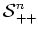$\mbox{$\cal{S}$}_{++}^n$