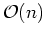 $\mathcal{O}(n)$