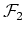 $\mathcal{F}_2$