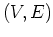 $(V,E)$