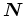 $\mbox{\boldmath$N$}$